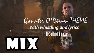 The Witcher 3  Gaunter ODimm Theme MIX with whistling and lyrics [upl. by Schoenfelder159]