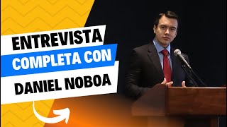 Entrevista a Daniel Noboa Presidente del Ecuador [upl. by Meesak520]