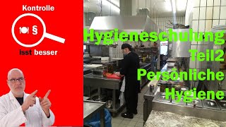 Hygieneschulung für die Gastronomie  Teil 2  Persönliche Hygiene und Verhalten [upl. by Feldman72]