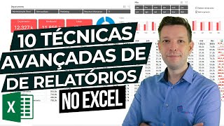 10 Técnicas Avançadas de Relatórios no Excel [upl. by Ehcram676]