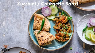 How to Cook Delicious Zucchini  Courgette Recipe  Tasty Turai Ki Sabzi  Vegan Courgette Curry [upl. by Attirehs]