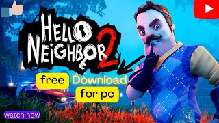 Hello Neighbor part 2 Full amp Demo Version free download amp install for pc Hello Neighbor part 2 free [upl. by Azeria145]