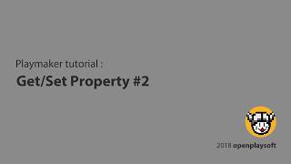 Playmaker Tutorial  quotget  setquot property part2 [upl. by Lilithe]