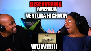 First Time Reaction To America  Ventura Highway [upl. by Avery]