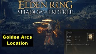 Elden Ring DLC Golden Arcs Incantation Location [upl. by Matthias467]