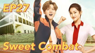 【Eng】Romantic Comedy Sweet Combat Eps 27 ¦ Starring Lu Han Guan Xiaotong  Chinese Kung Fu Movies [upl. by Arta954]