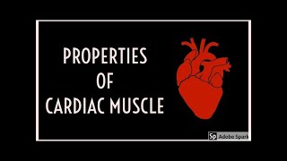 Properties of Cardiac Muscles  Excitability Rythmicity ConductivityContractility  Physiology [upl. by Robaina]