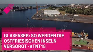 Glasfaser So werden die Ostfriesischen Inseln versorgt  tnt18 [upl. by Preston6]