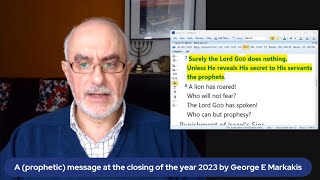 A prophetic message at the closing of the year 2023 [upl. by Yonatan458]