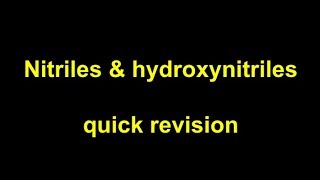 Quick Revision  Nitriles and hydroxynitriles [upl. by Monney]