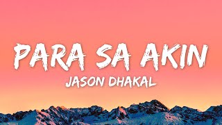 Jason Dhakal  Para Sa Akin Lyrics [upl. by Petromilli426]