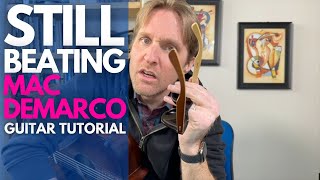 Mac DeMarco Still Beating Guitar Tutorial  Guitar Lessons with Stuart [upl. by Sydney]