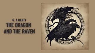 The Dragon amp The Raven  Part 1  Preface  Chapter 3  G A Henty  Free Full Length Audiobook [upl. by Butcher554]