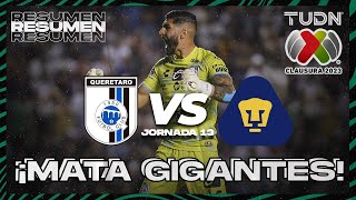 Resumen  Querétaro vs Pumas  CL2023 Liga Mx  J13  TUDN [upl. by Atnoled]