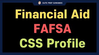 Financial Aid  FAFSA amp CSS Profile [upl. by Asilaj]