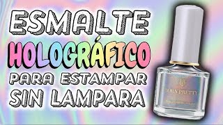 ¡LO HICE FUNCIONAR · Esmalte Efecto HOLOGRÁFICO para Estampar BORN PRETTY [upl. by Evangelina]