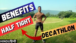 BENEFITS OF HALF TIGHT  टाईट पहनने के फ़ायदे 😳 Decathlon Running Tight Review tights review [upl. by Teplica]