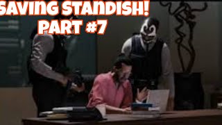 Saving Standish part 7 [upl. by Milurd]