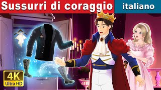 Sussurri di coraggio  Whispers of Courage in Italian  ItalianFairyTales [upl. by Fortier621]