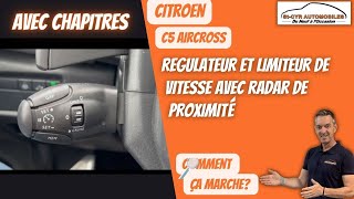 Citroen C5 Aircross comment fonctionne le régulateur limiteur de vitesse avec radar de proximité [upl. by Tenenbaum]