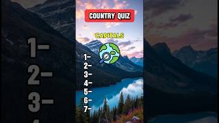 Can you Answer The Capitals Of The Country’s 🌍 Capital City Quiz [upl. by Ahsinnek251]