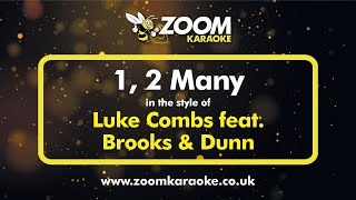 Luke Combs feat Brooks amp Dunn  1 2 Many  Karaoke Version from Zoom Karaoke [upl. by Earised447]