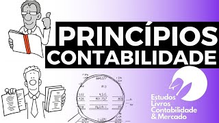 PRINCÍPIOS DA CONTABILIDADE ENTIDADECONTINUIDADEOPORTUNIDADEVALOR ORIGINALCOMPETÊNCIAPRUDÊNCIA [upl. by Bambi152]