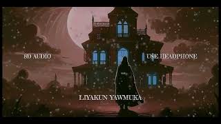 Liyakun Yawmuka slowed 8D audio  Use headphone [upl. by Nosidam]