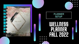 Planner Setup  Wellness Planner for the rest of 2022 [upl. by Sema892]