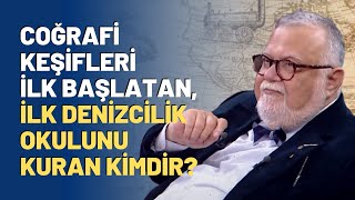 Coğrafi Keşifleri İlk Başlatan İlk Denizcilik Okulunu Kuran Kimdir [upl. by Orabel63]