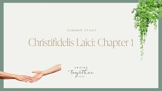 Christifideles Laici  Chapter 1 I Am the Vine You Are the Branches [upl. by Ecnerol]