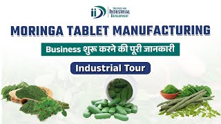 Moringa Tablet Manufacturing Business  Industrial Tour [upl. by Otanod]