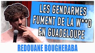 LES GENDARMES FUMENT DE LA WD EN GUADELOUPE  REDOUANE BOUGHERABA [upl. by Adiazteb]