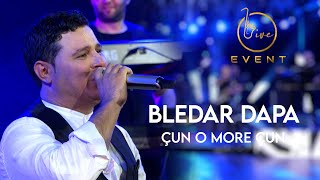 Bledar Dapa  Çun Çun Live Event 2022 4K [upl. by Eiveneg162]