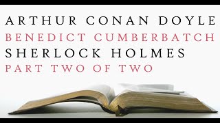 Sherlock Holmes  Benedict Cumberbatch  Arthur Conan Doyle  Audiobook 2 [upl. by Sill185]