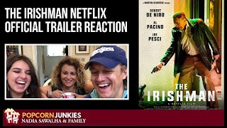 The Irishman Netflix OFFICIAL TRAILER Nadia Sawalha amp The Popcorn Junkies FAMILY Reaction [upl. by Porte]