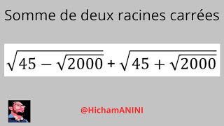 Calcul de la somme de racines carrées √45√2000  √45√2000 [upl. by Celestina]