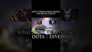 DOTA 2 Heroes Badass Quotes and Brutal Insults dota2 dota2gameplay dota dota2clips fyp [upl. by Reagan344]