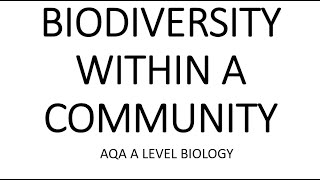 BIODIVERSITY WITHIN A COMMUNITY AQA A LEVEL BIOLOGY  EXAM QUESTION RUN THROUGH [upl. by Devaj106]