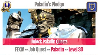 FFXIV Unlock Quest Paladin Level 30  A Realm Reborn  Paladins Pledge [upl. by Yaf]