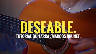 TUTORIAL FÁCIL DE GUITARRA  DESEABLE  MARCOS BRUNET ACORDES SENCILLOS [upl. by Airahcaz802]