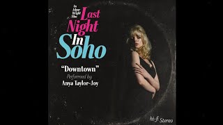 Anya Taylor  Joy  Downtown Uptempo Official Audio [upl. by Chisholm]