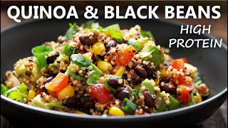 QUINOA BLACK BEAN SALAD RECIPE  HIGH PROTEIN Vegetarian and Vegan Meals Idea [upl. by Ellasal925]