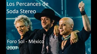 Los Percances de Soda Stereo Foro Sol Mexico 2007 [upl. by Thorma]