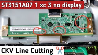 st3151a071xc3 no display  ST3151A07 1 xc 3 Display Ripering  CKV Line Cutting ✂️ [upl. by Gunthar369]