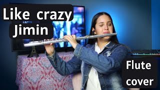 LIKE CRAZY JIMIN COVER FLUTE INSTRUMENTAL bts flauteandy  The Best FLUTE COVER [upl. by Aivalf600]