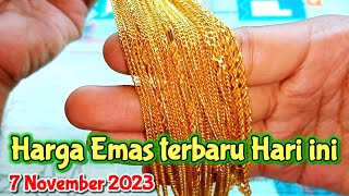 Harga Emas Hari ini 7 November 2023  antam hari ini  emas UBS  harga emas Dunia  emas 24 Karat [upl. by Bulley921]