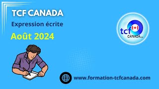 TCF Canada Aout 2024 Combinaison 9  Expressions Écrites correction et structure [upl. by Jedd]