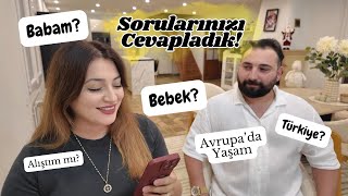 SORULARINIZI CEVAPLADIK Bebek Açıklaması 👶🏻 Babam Nerede Türkiye’ye Dönüş 🇹🇷 Avrupa’da Yaşam [upl. by Brigg]