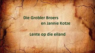 Die Grobler Broers en Jannie Kotze  Lente op die eiland [upl. by Emmeline]